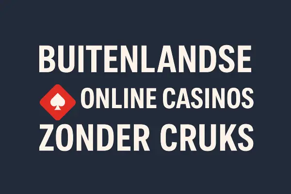 Buitenlandse casinos No Cruks